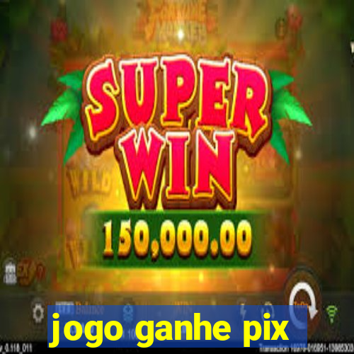 jogo ganhe pix